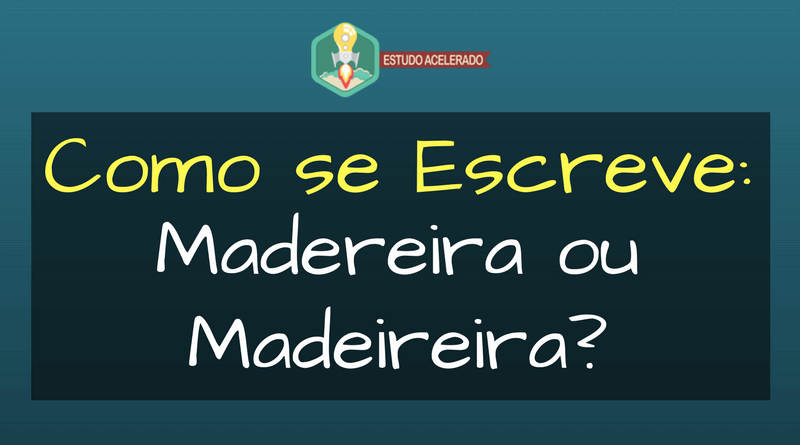 Madeireira ou Madereira